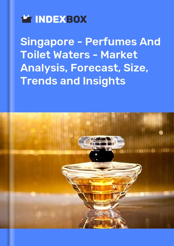Singapore - Perfumes And Toilet Waters - Market Analysis, Forecast, Size, Trends and Insights