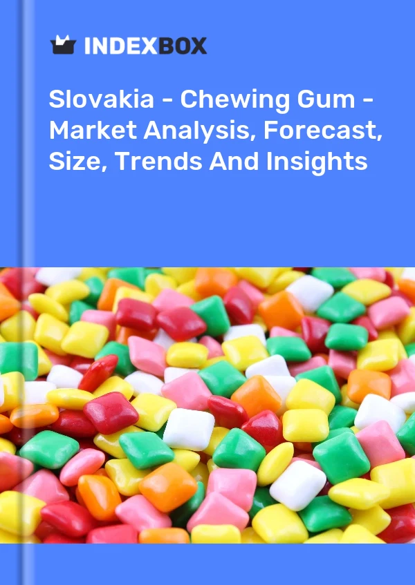 Bericht Slowakei - Kaugummi - Marktanalyse, Prognose, Größe, Trends und Einblicke for 499$