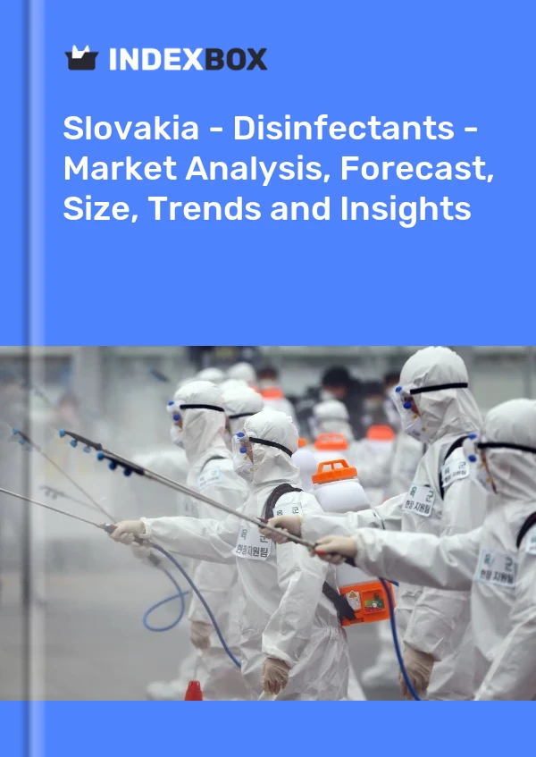 Slovakia - Disinfectants - Market Analysis, Forecast, Size, Trends and Insights