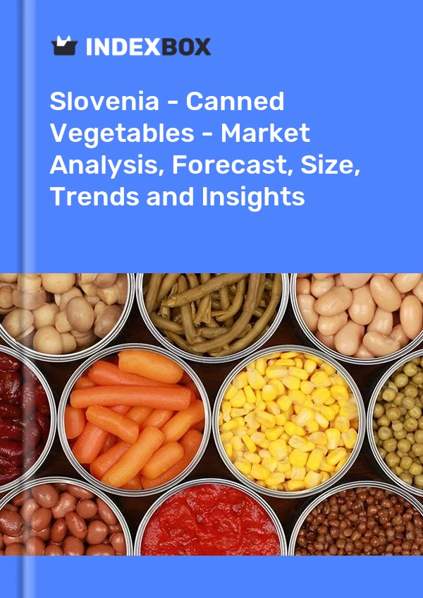 Report Slovenia - Canned Vegetables - Market Analysis, Forecast, Size, Trends and Insights for 499$