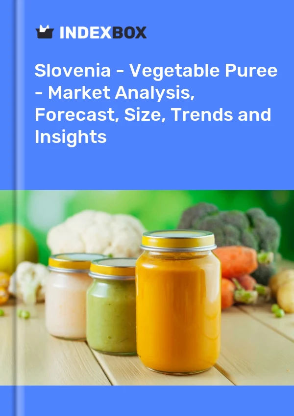 Report Slovenia - Vegetable Puree - Market Analysis, Forecast, Size, Trends and Insights for 499$