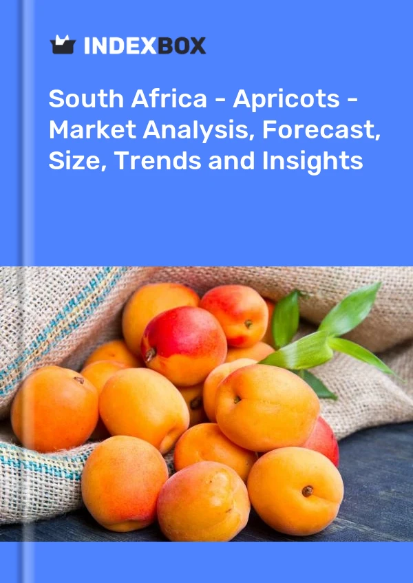 Bericht Südafrika – Aprikosen – Marktanalyse, Prognose, Größe, Trends und Einblicke for 499$