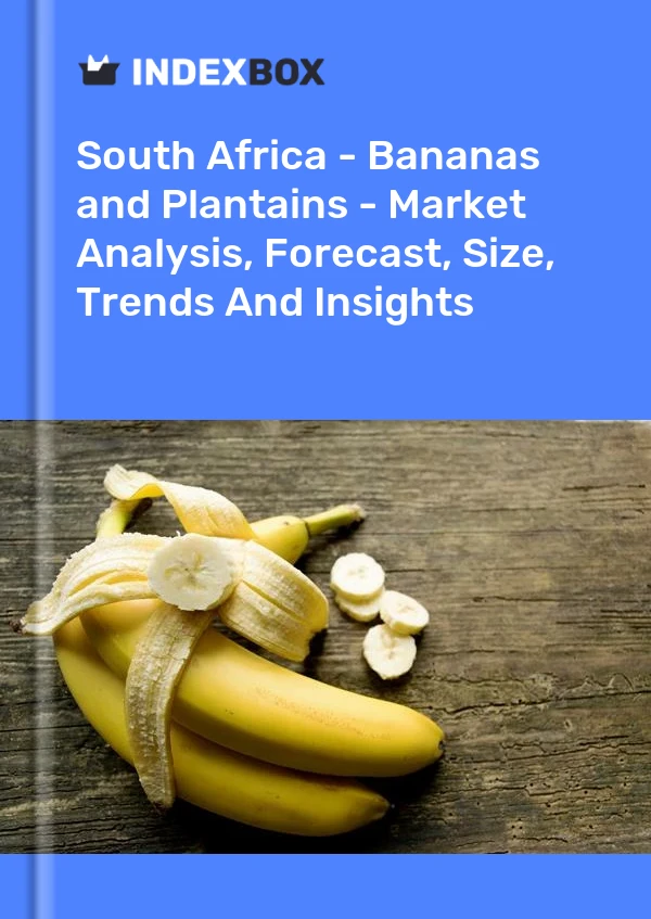 Bericht Südafrika – Bananen – Marktanalyse, Prognose, Größe, Trends und Einblicke for 499$