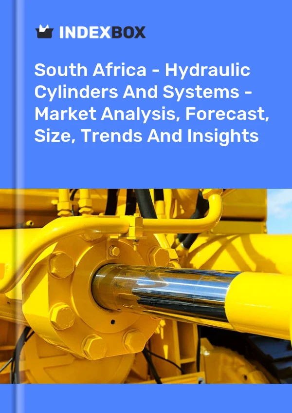 Report South Africa - Hydraulic Cylinders and Systems - Market Analysis, Forecast, Size, Trends and Insights for 499$