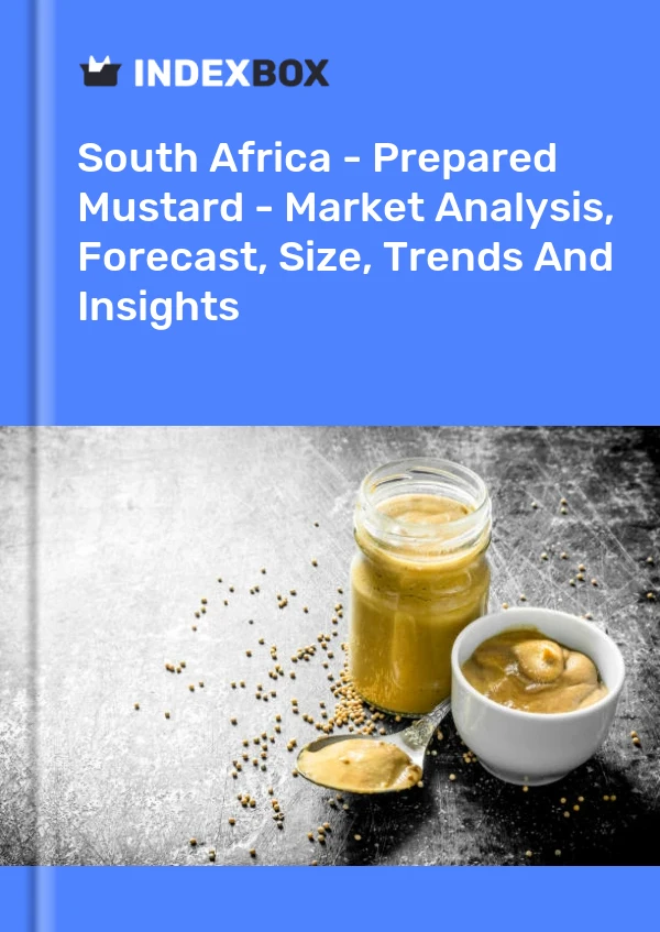 Südafrika - Zubereiteter Senf - Marktanalyse, Prognose, Größe, Trends und Einblicke