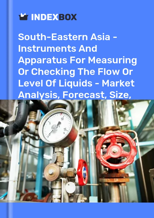 Report South-Eastern Asia - Instruments and Apparatus for Measuring or Checking the Flow or Level of Liquids - Market Analysis, Forecast, Size, Trends and Insights for 499$