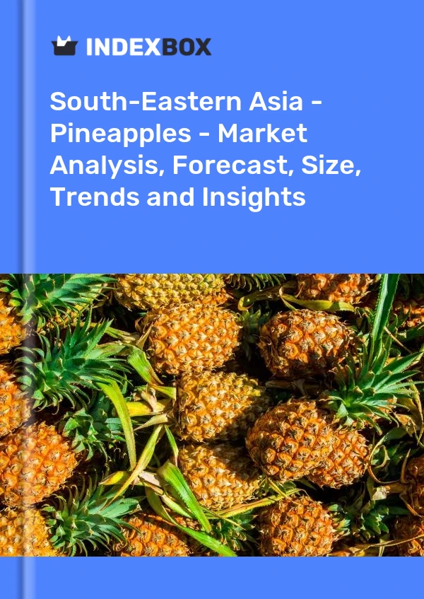 Report South-Eastern Asia - Pineapples - Market Analysis, Forecast, Size, Trends and Insights for 499$