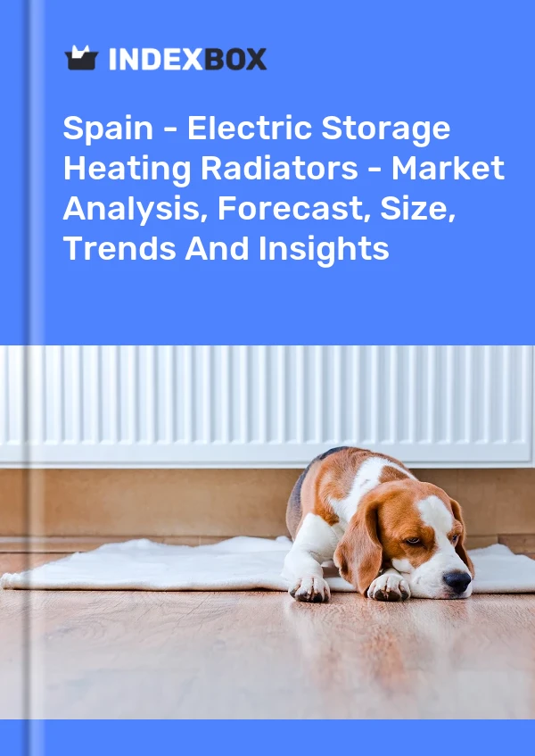 Bericht Spanien – Elektrische Speicherheizkörper – Marktanalyse, Prognose, Größe, Trends und Erkenntnisse for 499$