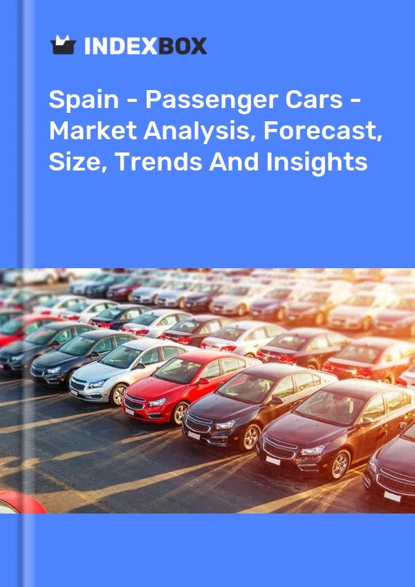 Bericht Spanien – Personenkraftwagen – Marktanalyse, Prognose, Größe, Trends und Einblicke for 499$