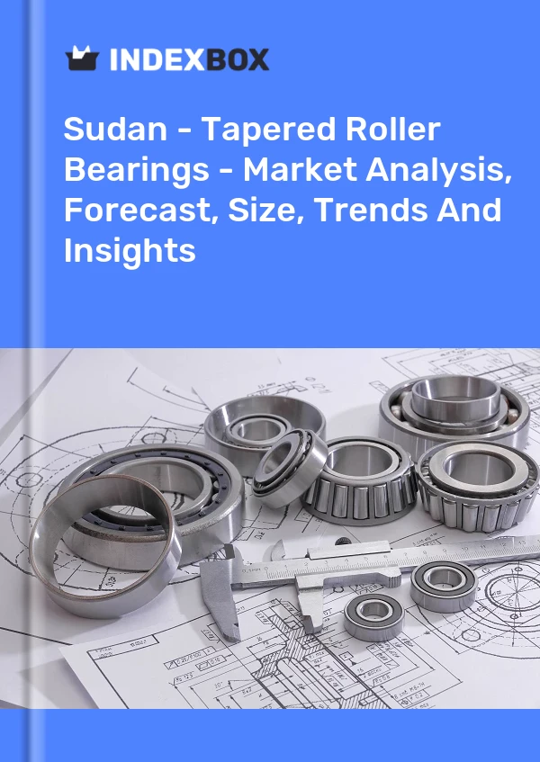 Sudan - Tapered Roller Bearings - Market Analysis, Forecast, Size, Trends And Insights