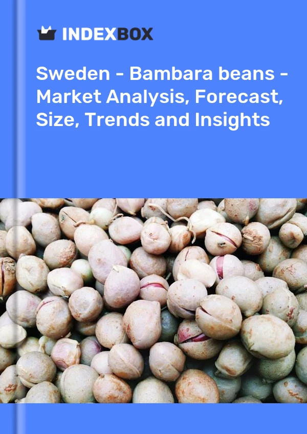 Sweden - Bambara beans - Market Analysis, Forecast, Size, Trends and Insights