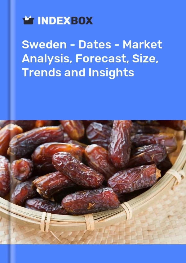 Sweden - Dates - Market Analysis, Forecast, Size, Trends and Insights