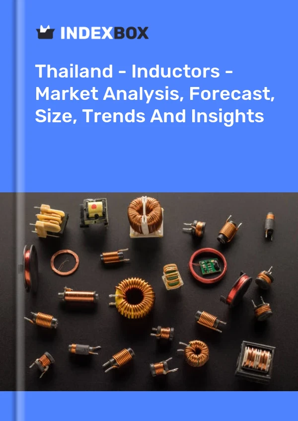 Thailand - Induktoren - Marktanalyse, Prognose, Größe, Trends und Einblicke
