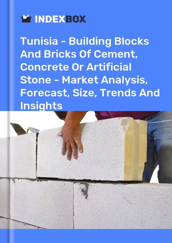 Report Tunisia - Building Blocks and Bricks of Cement, Concrete or Artificial Stone - Market Analysis, Forecast, Size, Trends and Insights for 499$