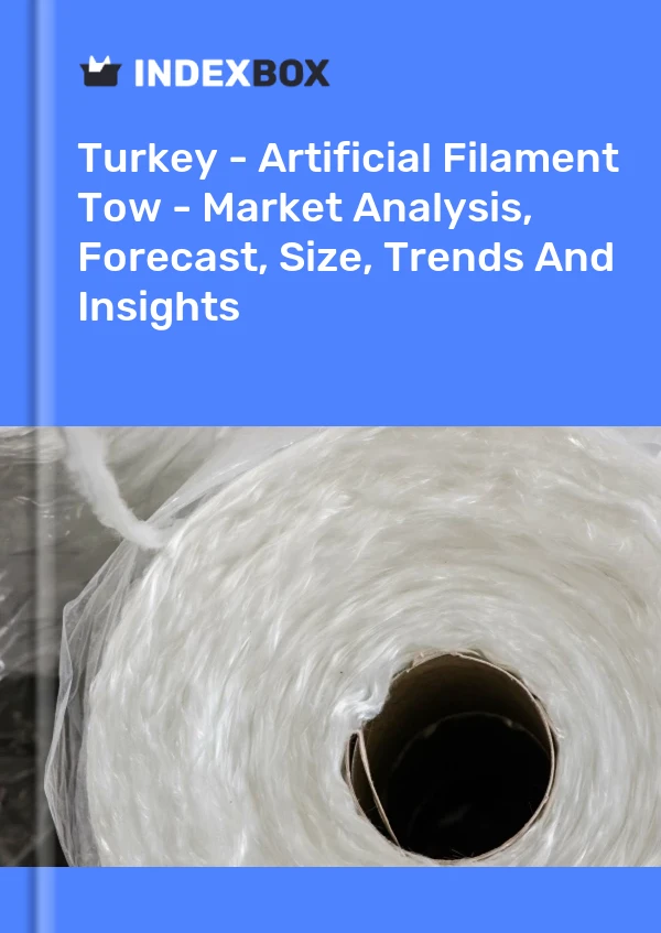 Bericht Türkei - Künstliches Filamentkabel - Marktanalyse, Prognose, Größe, Trends und Einblicke for 499$
