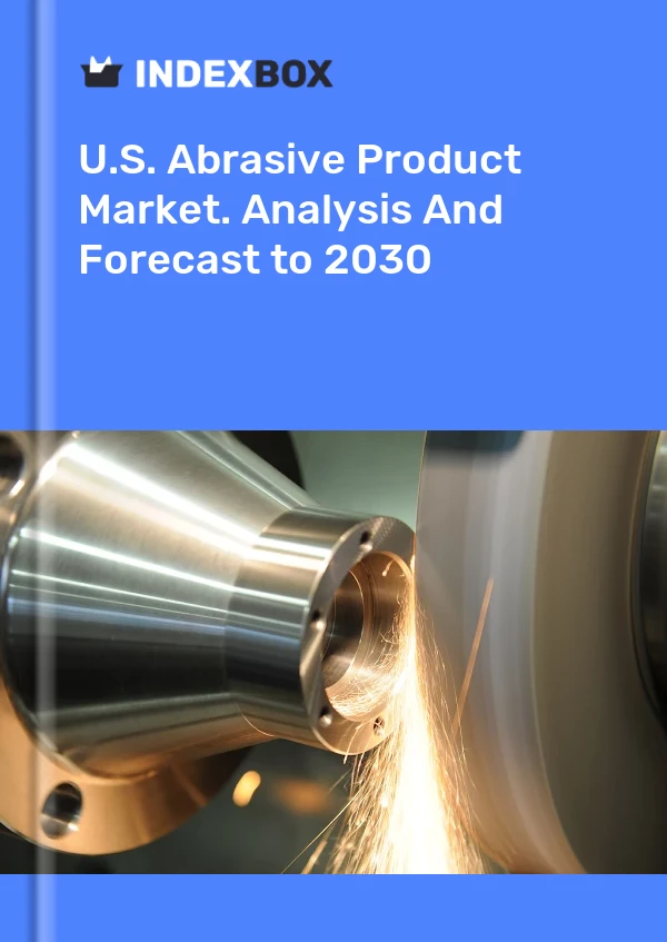 Bericht U.S. Abrasive Product Market. Analysis and Forecast to 2025 for 499$