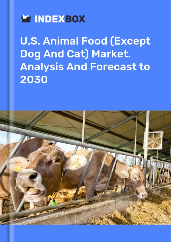 Bericht U.S. Animal Food (Except Dog and Cat) Market. Analysis and Forecast to 2025 for 499$