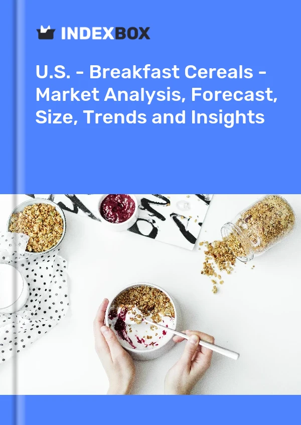 USA – Frühstückscerealien – Marktanalyse, Prognose, Größe, Trends und Einblicke