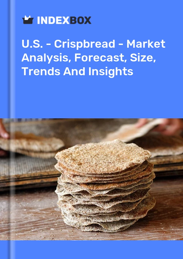 USA – Knäckebrot – Marktanalyse, Prognose, Größe, Trends und Einblicke