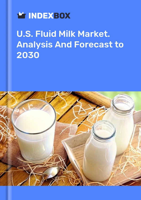 Bericht U.S. Fluid Milk Market. Analysis and Forecast to 2025 for 499$