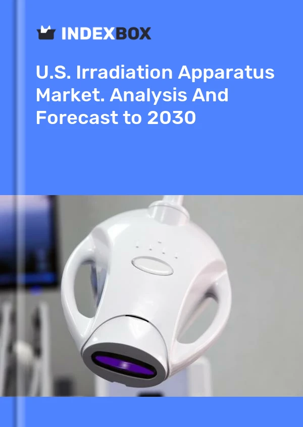 Bericht U.S. Irradiation Apparatus Market. Analysis and Forecast to 2025 for 499$