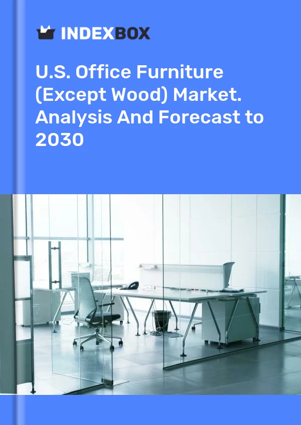 Bericht U.S. Office Furniture (Except Wood) Market. Analysis and Forecast to 2025 for 499$