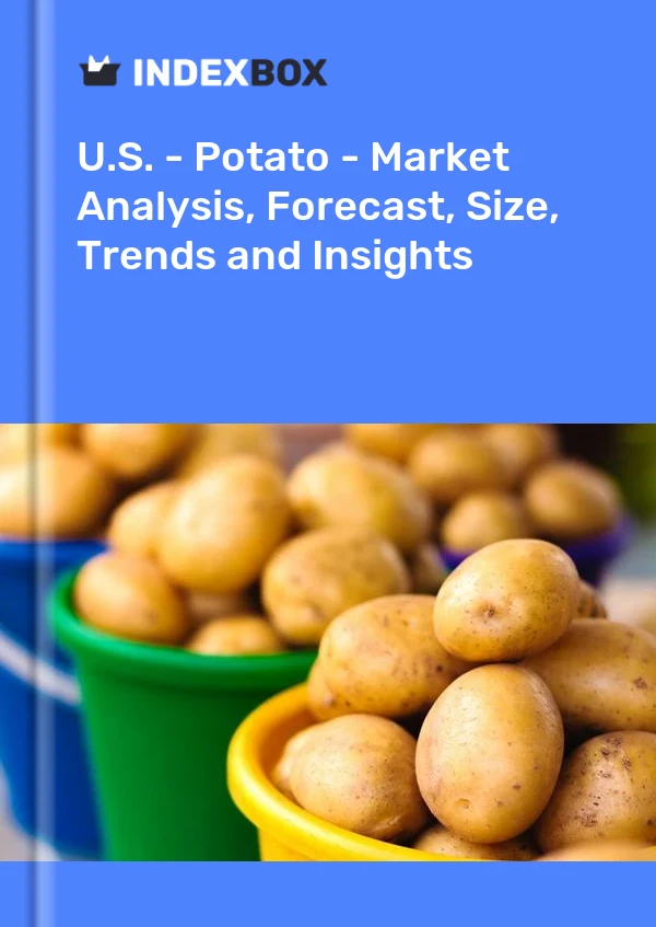 USA – Kartoffel – Marktanalyse, Prognose, Größe, Trends und Einblicke