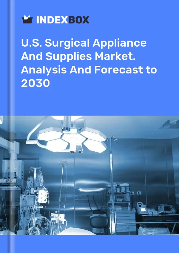 Bericht U.S. Surgical Appliance and Supplies Market. Analysis and Forecast to 2025 for 499$