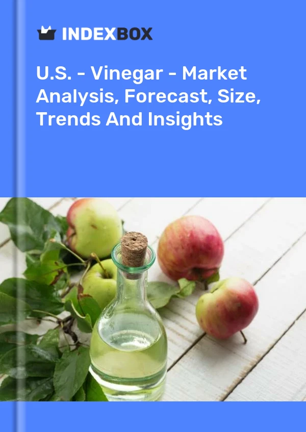 USA – Essig – Marktanalyse, Prognose, Größe, Trends und Einblicke