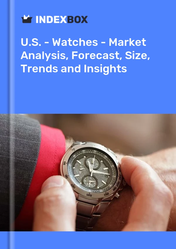 USA – Uhren – Marktanalyse, Prognose, Größe, Trends und Einblicke