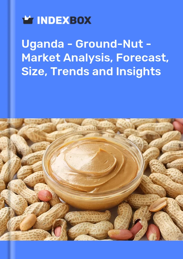 Uganda - Ground-Nut - Market Analysis, Forecast, Size, Trends and Insights