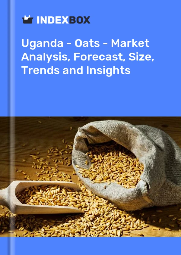 Report Uganda - Oats - Market Analysis, Forecast, Size, Trends and Insights for 499$