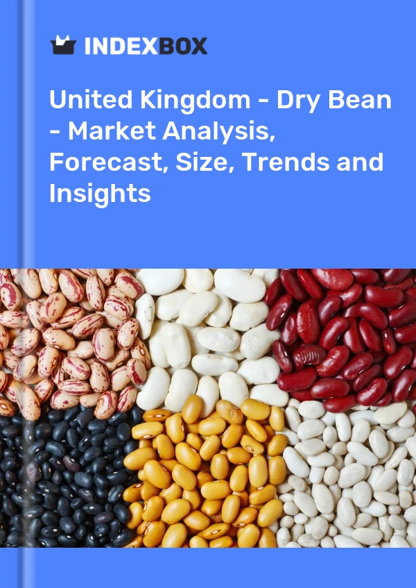 Vereinigtes Königreich - Trockene Bohnen - Marktanalyse, Prognose, Größe, Trends und Einblicke