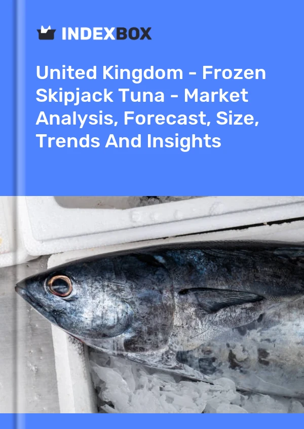 Report United Kingdom - Frozen Skipjack Tuna - Market Analysis, Forecast, Size, Trends and Insights for 499$