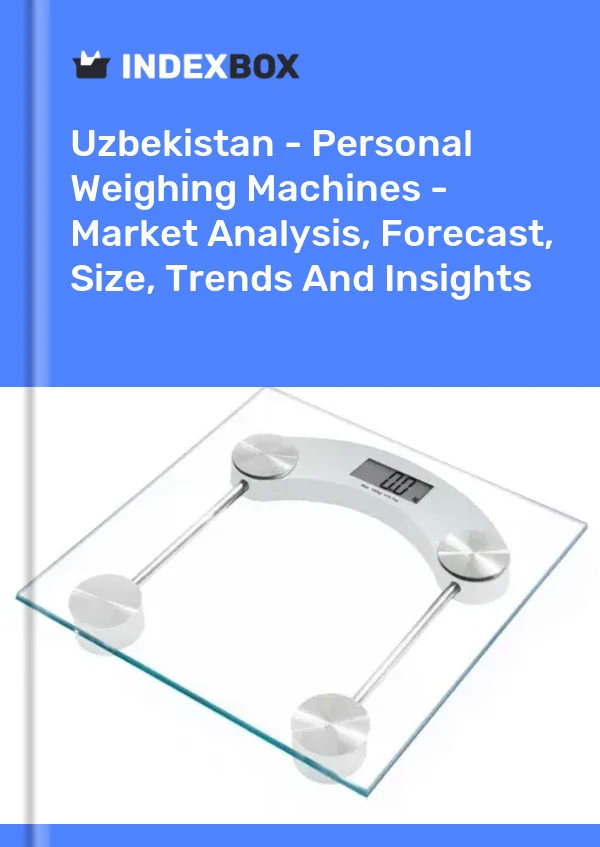 Uzbekistan - Personal Weighing Machines - Market Analysis, Forecast, Size, Trends And Insights