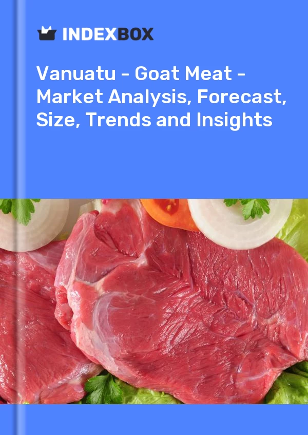 Report Vanuatu - Goat Meat - Market Analysis, Forecast, Size, Trends and Insights for 499$