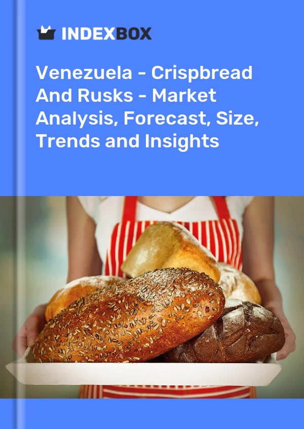 Report Venezuela - Crispbread and Rusks - Market Analysis, Forecast, Size, Trends and Insights for 499$