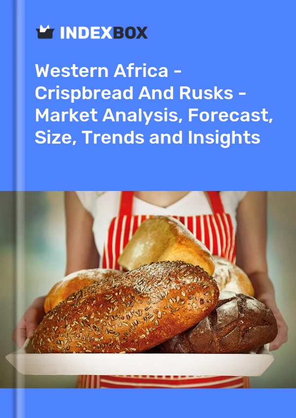 Report Western Africa - Crispbread and Rusks - Market Analysis, Forecast, Size, Trends and Insights for 499$