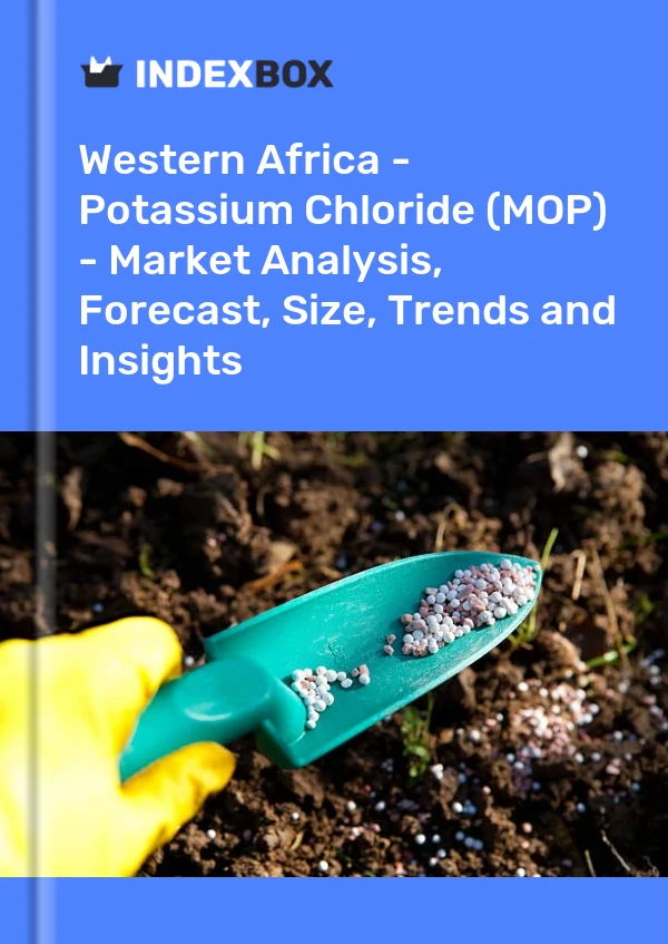 Report Western Africa - Potassium Chloride (MOP) - Market Analysis, Forecast, Size, Trends and Insights for 499$