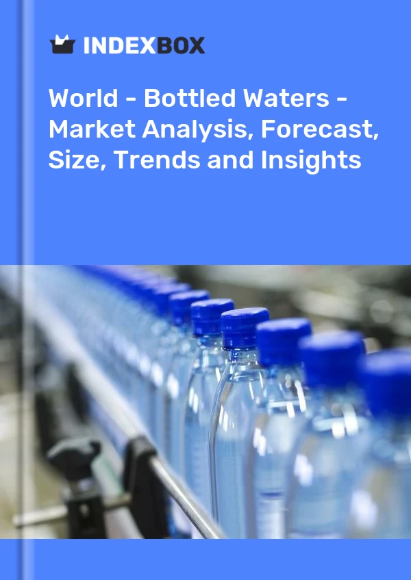 Bericht Welt - Wasser in Flaschen - Marktanalyse, Prognose, Größe, Trends und Einblicke for 499$