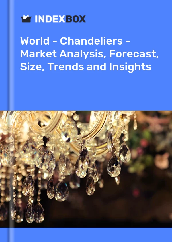 Bericht Welt - Kronleuchter - Marktanalyse, Prognose, Größe, Trends und Einblicke for 499$