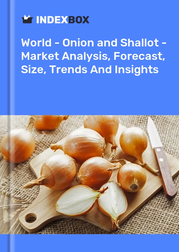 Welt - Zwiebel (trocken) - Marktanalyse, Prognose, Größe, Trends und Einblicke
