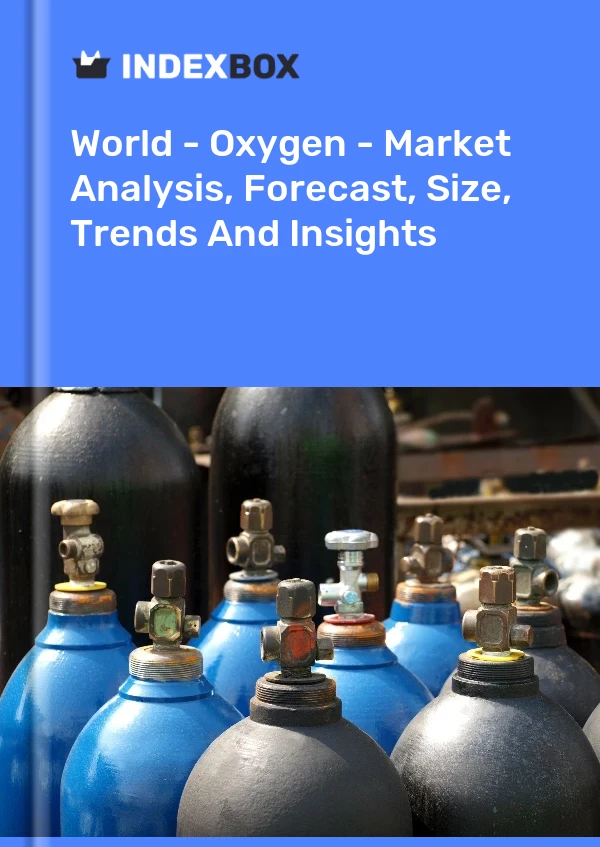Report World - Oxygen - Market Analysis, Forecast, Size, Trends and Insights for 499$