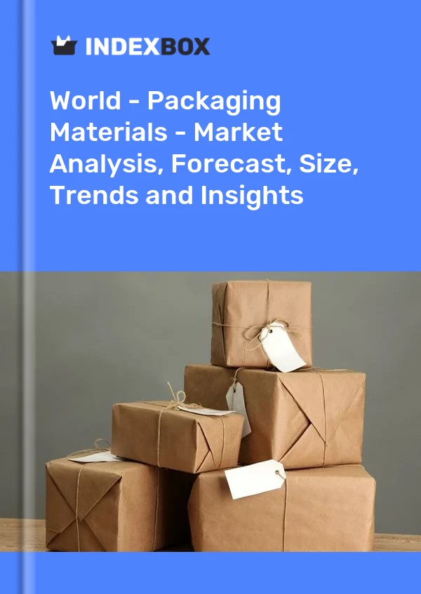 Bericht Welt - Verpackungsmaterialien - Marktanalyse, Prognose, Größe, Trends und Einblicke for 499$