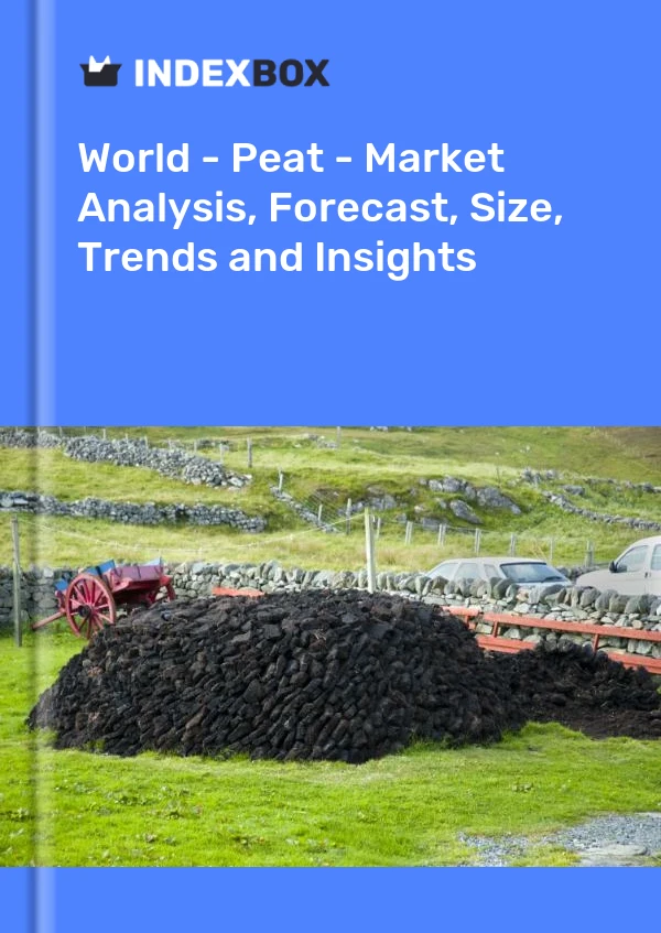 Bericht Welt - Torf - Marktanalyse, Prognose, Größe, Trends und Einblicke for 499$