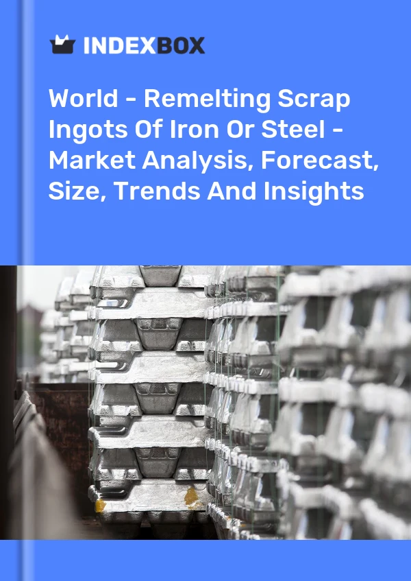 Report World - Remelting Scrap Ingots of Iron or Steel - Market Analysis, Forecast, Size, Trends and Insights for 499$