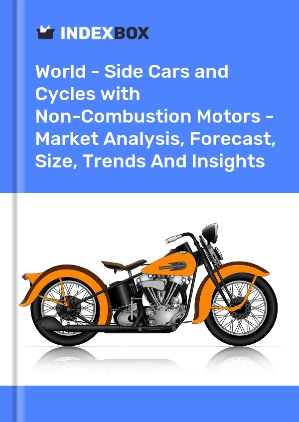 Report World - Side Cars and Cycles with Non-Combustion Motors - Market Analysis, Forecast, Size, Trends and Insights for 499$