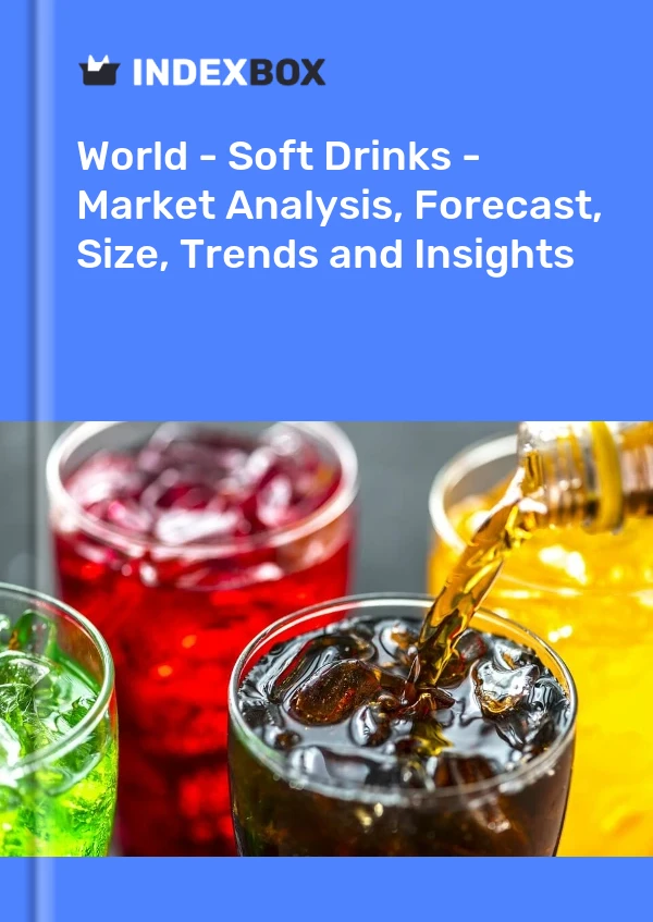Welt - Erfrischungsgetränke - Marktanalyse, Prognose, Größe, Trends und Einblicke