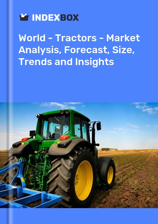 Bericht Welt - Traktoren - Marktanalyse, Prognose, Größe, Trends und Einblicke for 499$